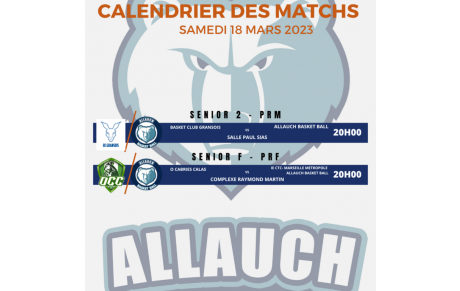 CALENDRIER DES MATCHS DU WEEK END 18 &amp;19 MARS 2023